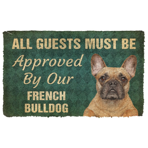 3D Must Be Approved By Our French Bulldog Custom Doormat