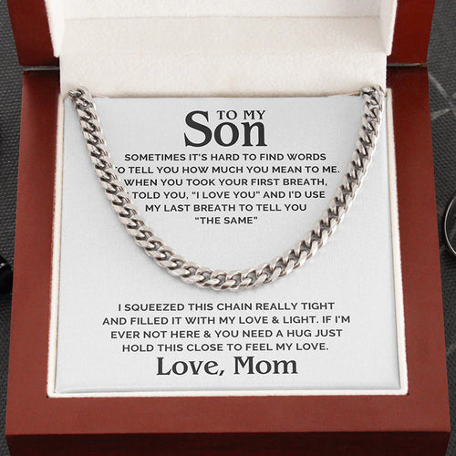 To My Son Necklace - If I'm Ever Not Here And You Need A Hug Just Hold This Close To Feel My Love Cuban Link Chain Necklace