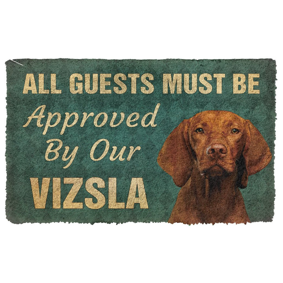 3D Must Be Approved By Our Vizsla Custom Doormat