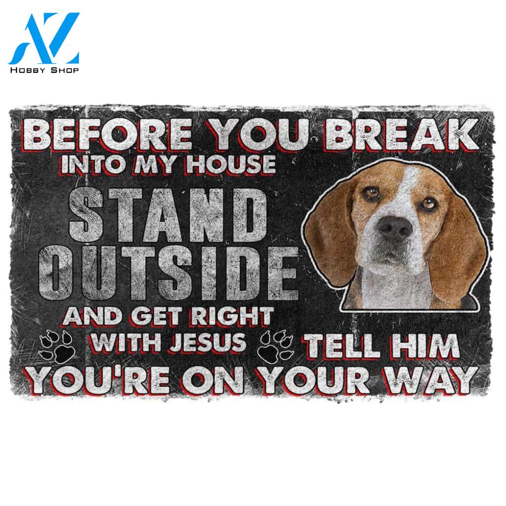 3D Beagle Before You Break Into My House Custom Doormat | Welcome Mat | House Warming Gift