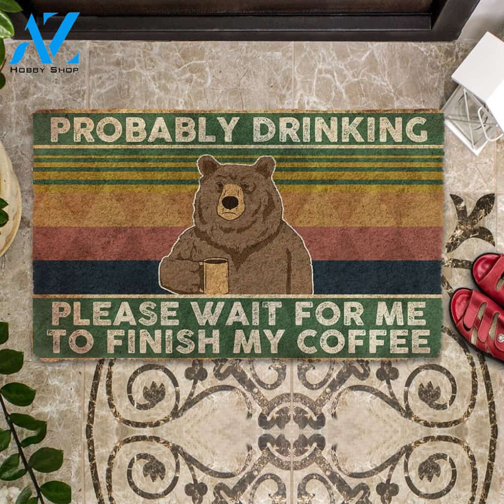 3D Bear Probably Drinking Coffee Please Wait Custom Doormat | Welcome Mat | House Warming Gift