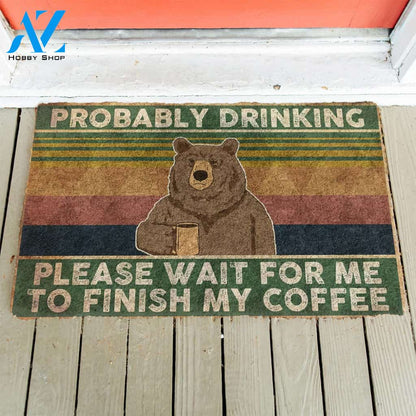 3D Bear Probably Drinking Coffee Please Wait Custom Doormat | Welcome Mat | House Warming Gift