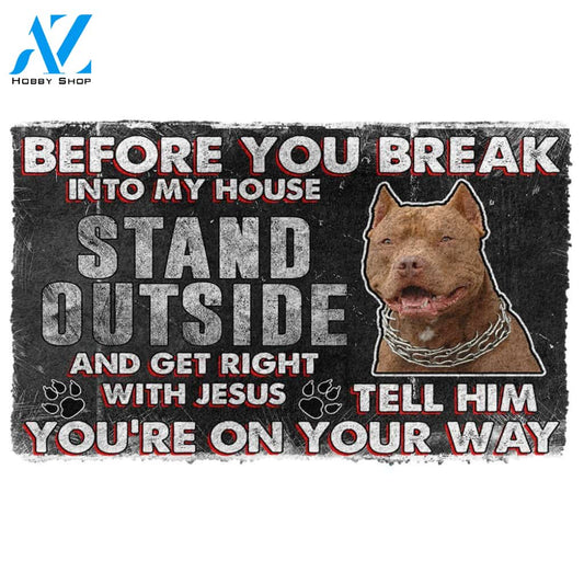 3D Brown Pitbull Before You Break Into My House Custom Doormat | Welcome Mat | House Warming Gift