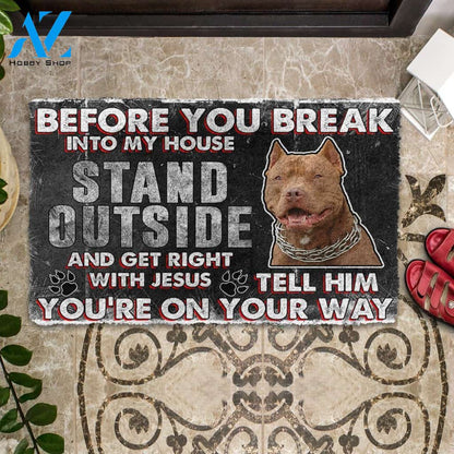 3D Brown Pitbull Before You Break Into My House Custom Doormat | Welcome Mat | House Warming Gift