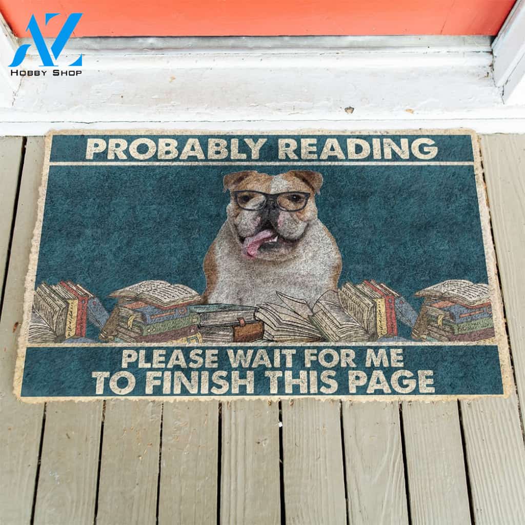 3D Bulldog Probably Reading Please Wait Custom Doormat | Welcome Mat | House Warming Gift