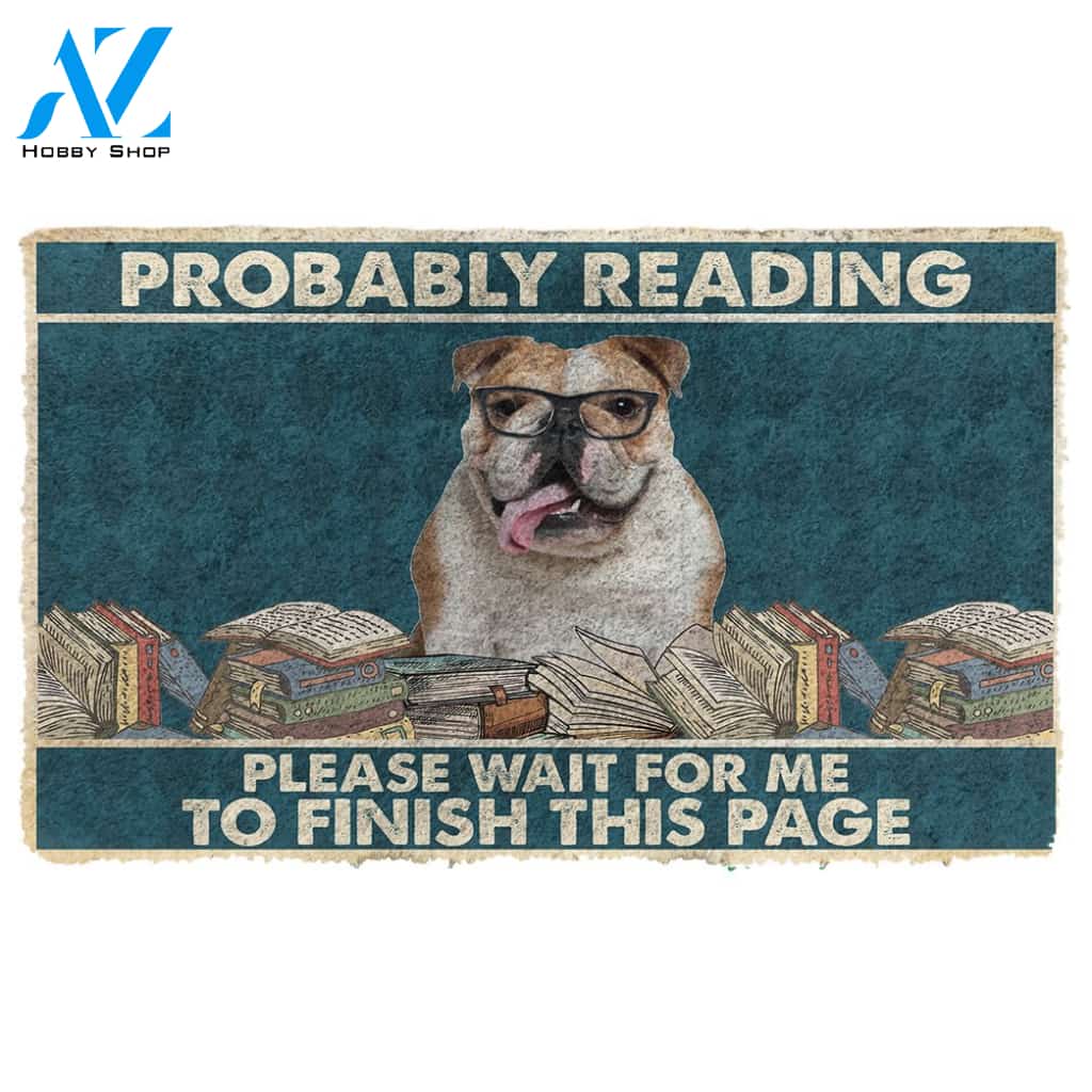 3D Bulldog Probably Reading Please Wait Custom Doormat | Welcome Mat | House Warming Gift