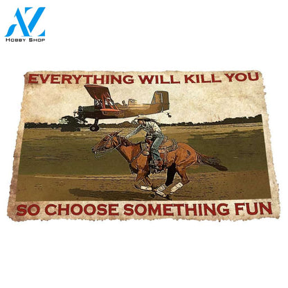 3D Everything Will Kill You So Choose Something Fun With Cowgirl Custom Doormat | Welcome Mat | House Warming Gift