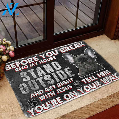 3D French Bulldog Before You Break Into My House Custom Doormat | Welcome Mat | House Warming Gift