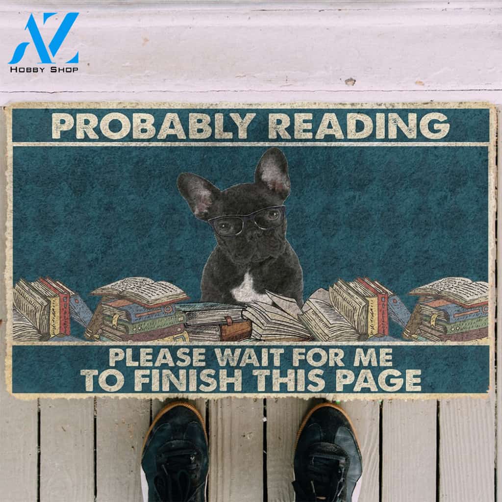 3D French Bulldog Probably Reading Please Wait Custom Doormat | Welcome Mat | House Warming Gift