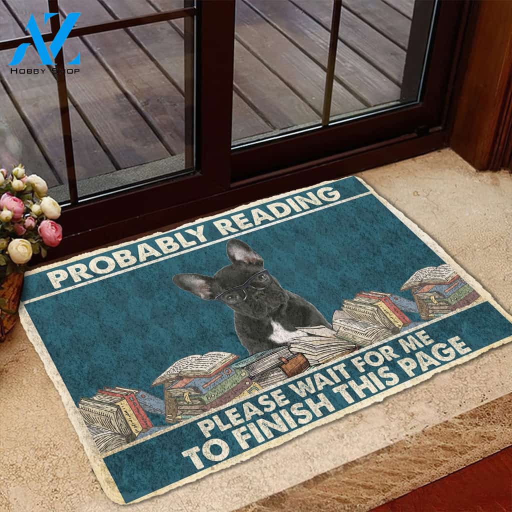 3D French Bulldog Probably Reading Please Wait Custom Doormat | Welcome Mat | House Warming Gift