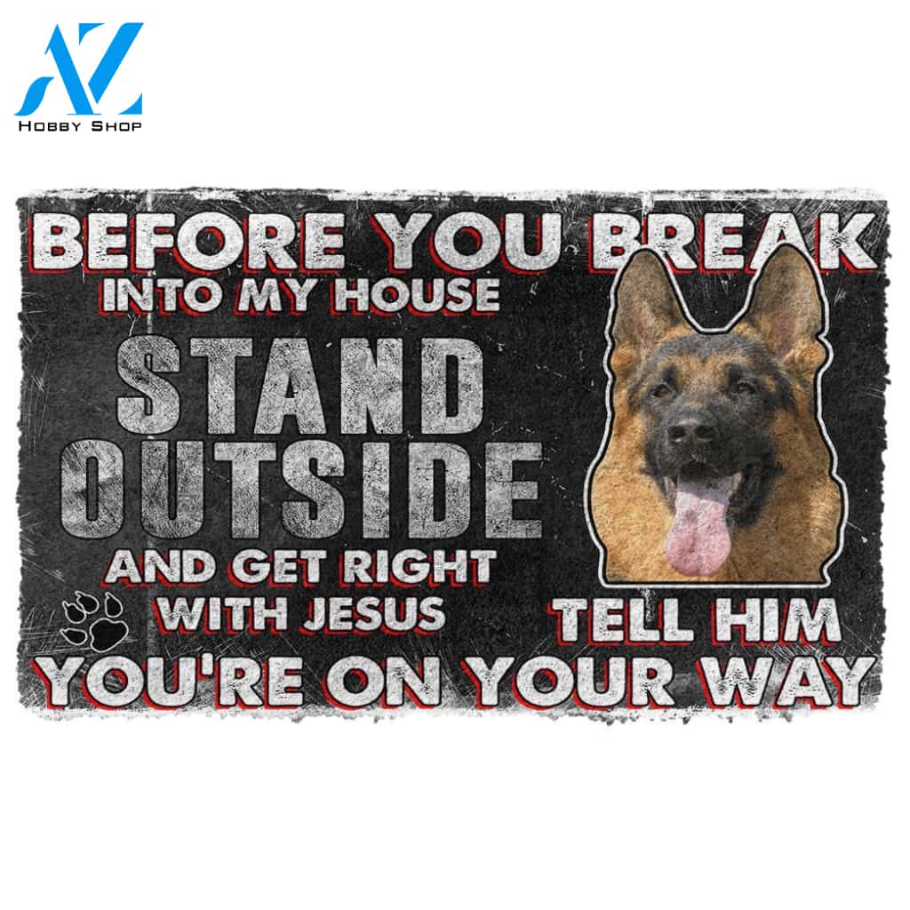 3D German Shepherd Before You Break Into My House Custom Doormat | Welcome Mat | House Warming Gift