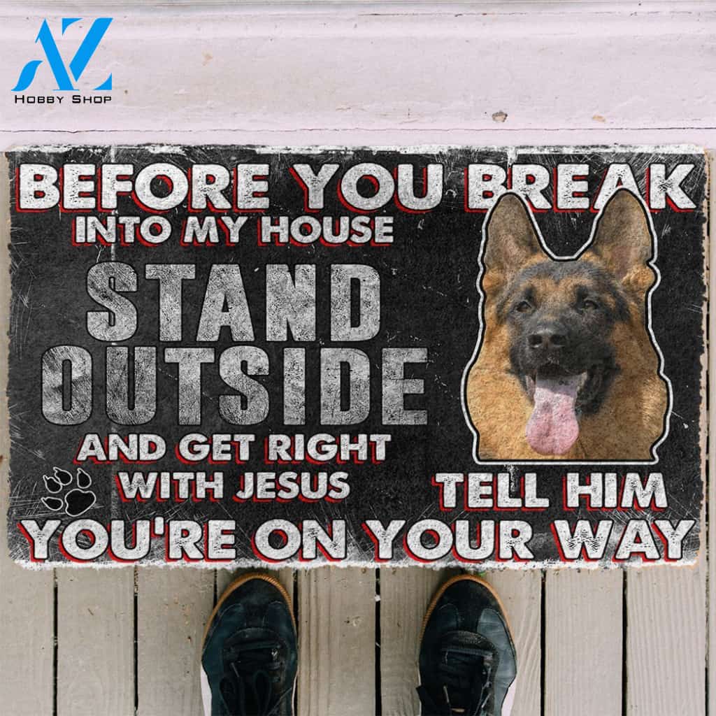 3D German Shepherd Before You Break Into My House Custom Doormat | Welcome Mat | House Warming Gift