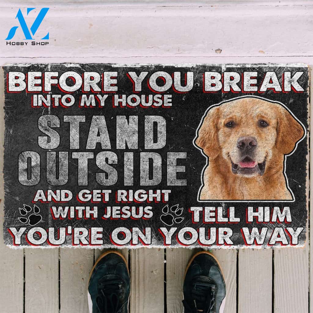 3D Golden Retriever Before You Break Into My House Custom Doormat | Welcome Mat | House Warming Gift