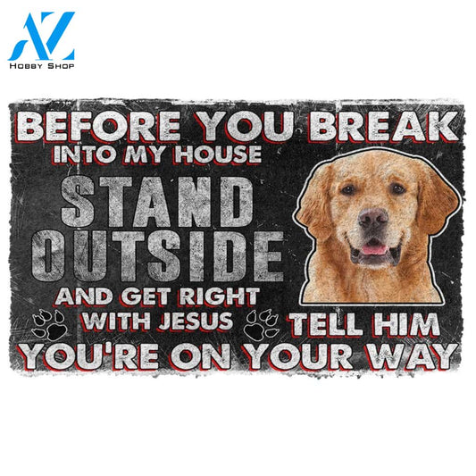 3D Golden Retriever Before You Break Into My House Custom Doormat | Welcome Mat | House Warming Gift