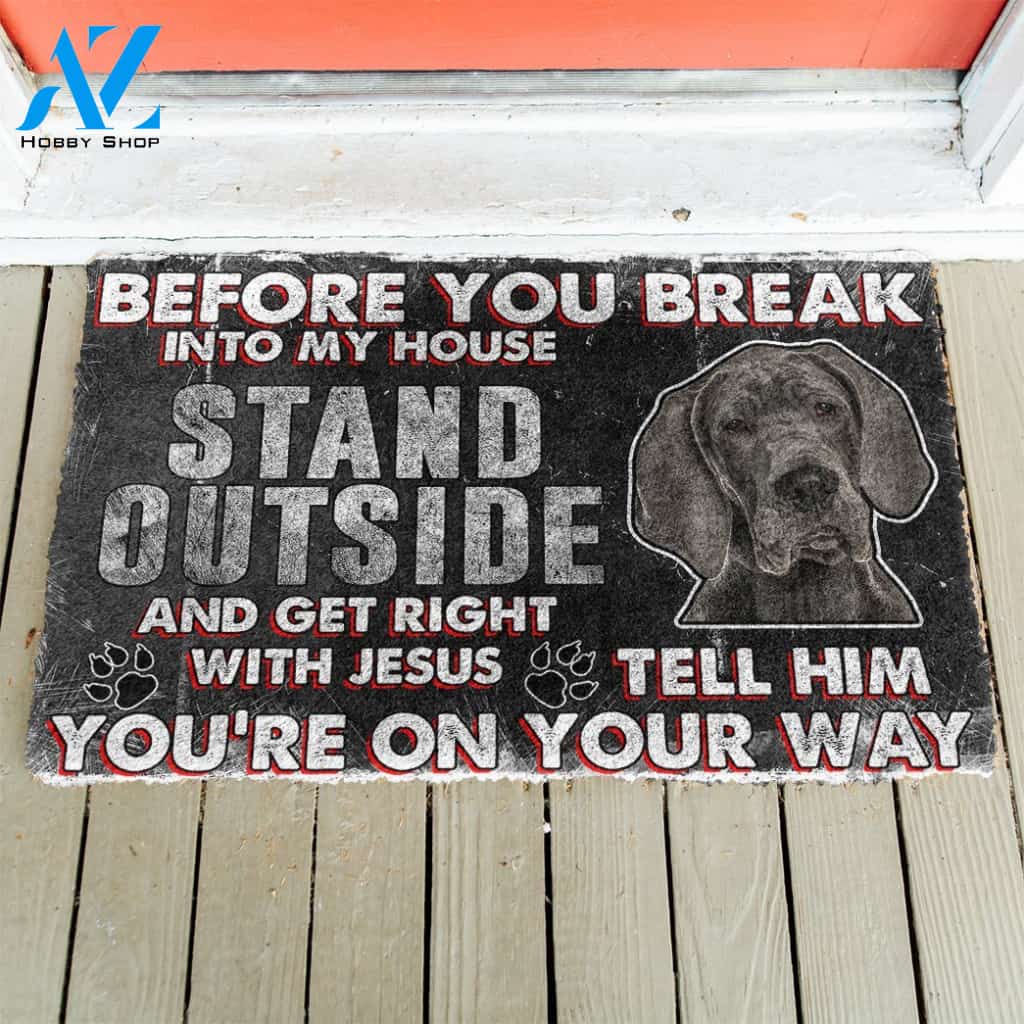 3D Great Dane Before You Break Into My House Custom Doormat | Welcome Mat | House Warming Gift