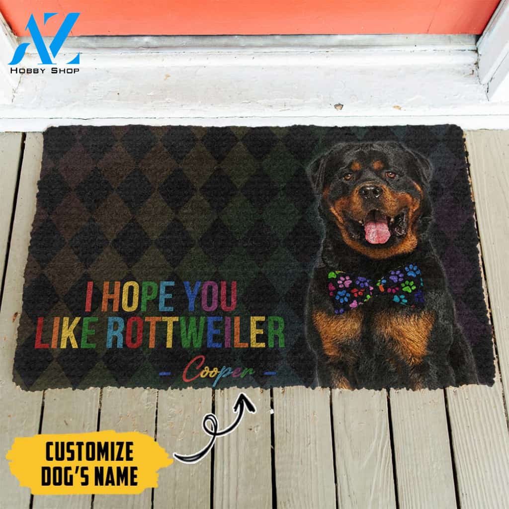 3D I Hope You Like Rottweiler Custom Name Doormat | Welcome Mat | House Warming Gift
