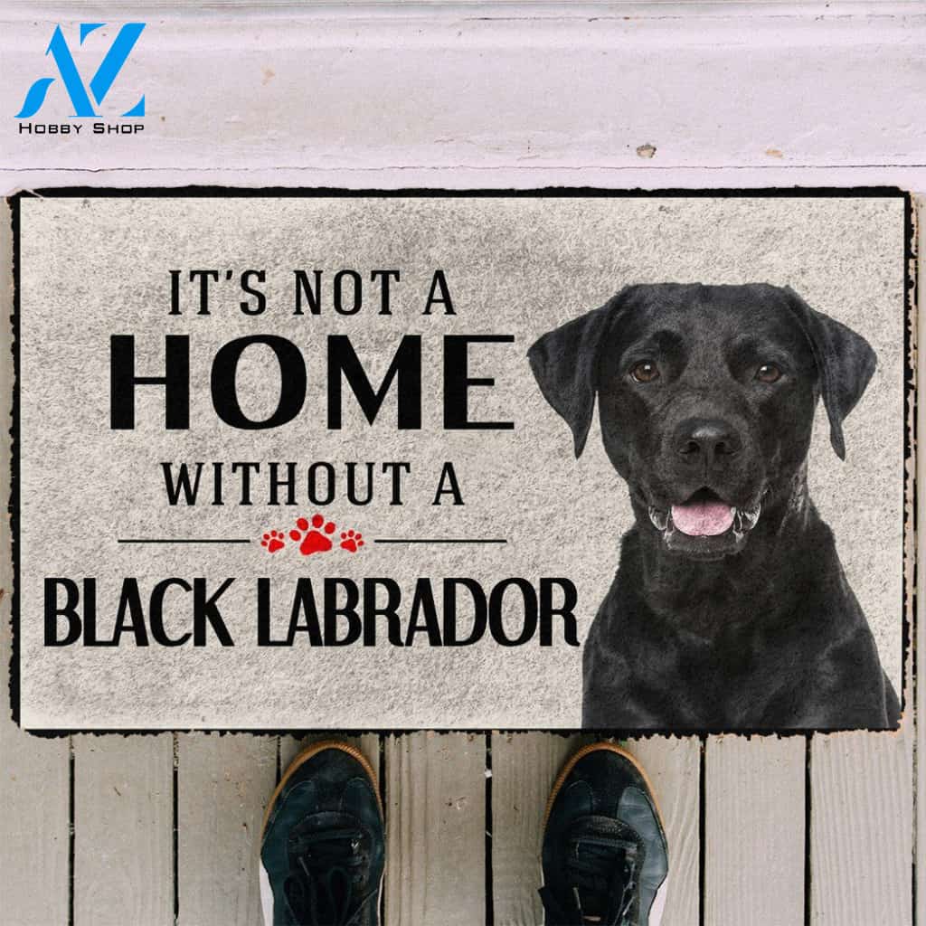 3D Its Not A Home Without A Black Labrador Custom Doormat | Welcome Mat | House Warming Gift