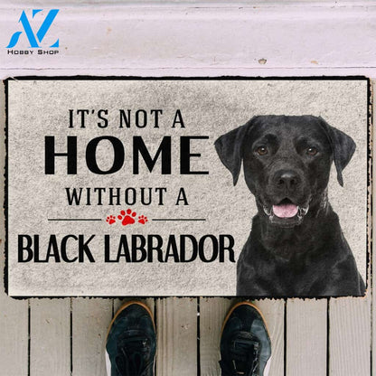 3D Its Not A Home Without A Black Labrador Custom Doormat | Welcome Mat | House Warming Gift