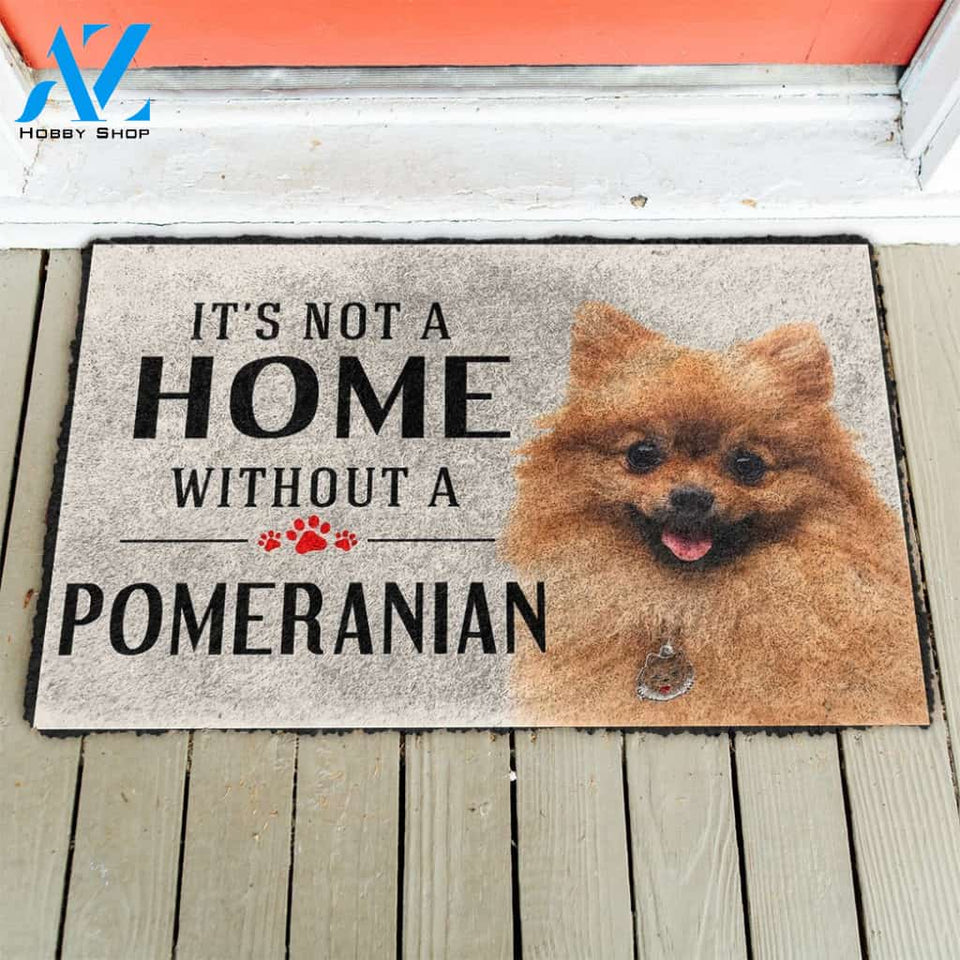 3D Its Not A Home Without A Pomeranian Custom Doormat | Welcome Mat | House Warming Gift