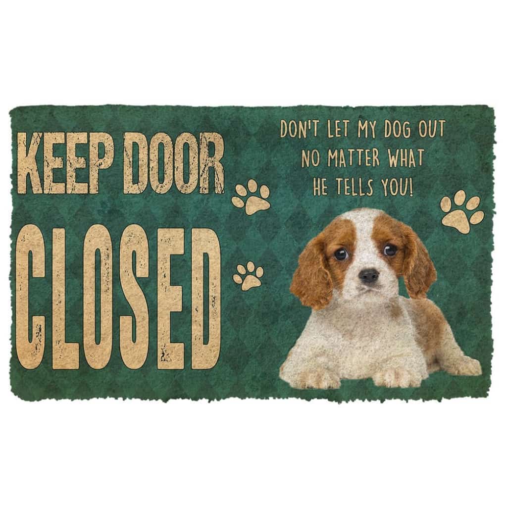 3D Keep Door Closed Cavalier King Charles Spaniels Dog Custom Gender Doormat