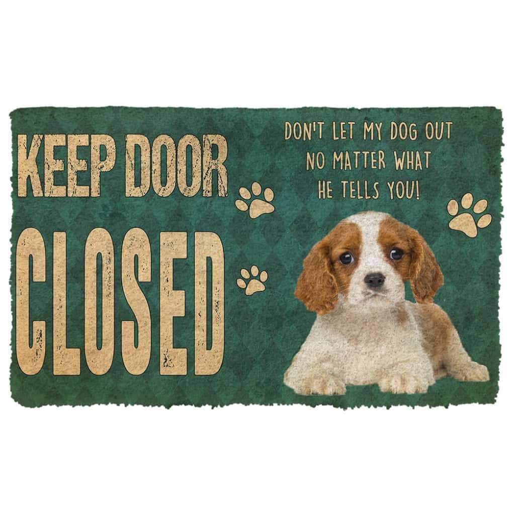 3D Keep Door Closed Cavalier King Charles Spaniels Dog Custom Gender Doormat