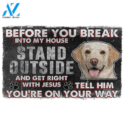 3D Labrador Retriever Before You Break Into My House Custom Doormat | Welcome Mat | House Warming Gift