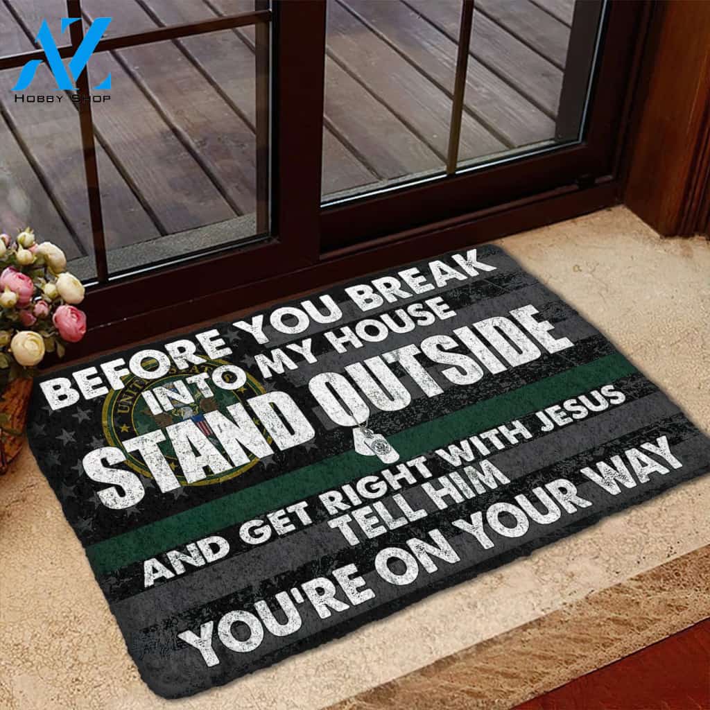 3D Military Before You Break Into My House Custom Doormat | Welcome Mat | House Warming Gift