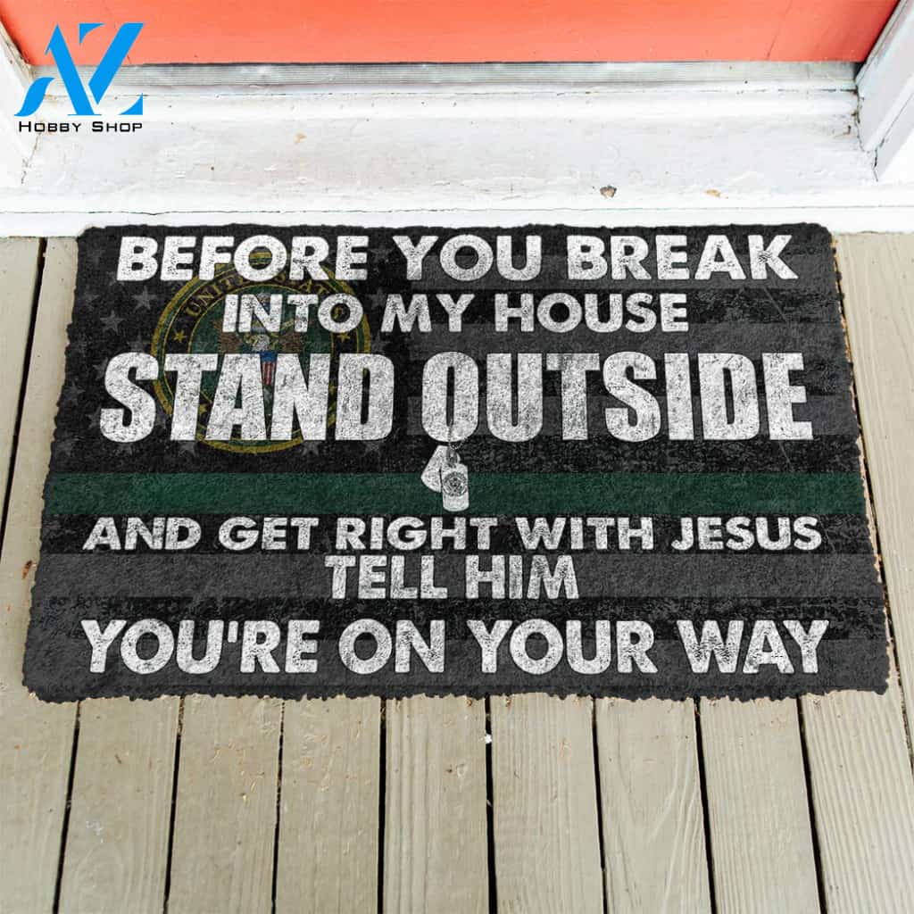 3D Military Before You Break Into My House Custom Doormat | Welcome Mat | House Warming Gift