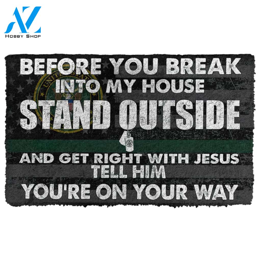 3D Military Before You Break Into My House Custom Doormat | Welcome Mat | House Warming Gift