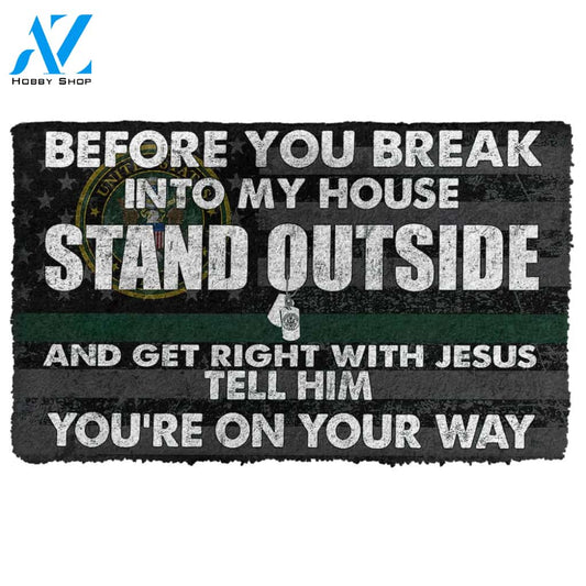 3D Military Before You Break Into My House Custom Doormat | Welcome Mat | House Warming Gift