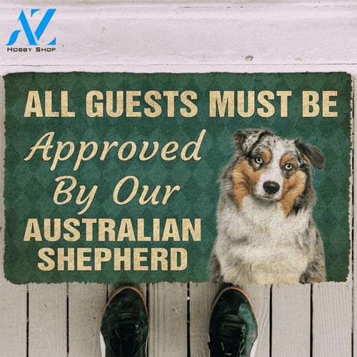 3D Must Be Approved By Our Australian Shepherd Custom Doormat