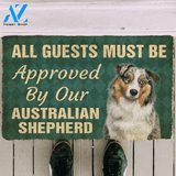 3D Must Be Approved By Our Australian Shepherd Custom Doormat