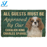 3D Must Be Approved By Our Cavalier King Charles Spaniel Pinscher Custom Doormat | Welcome Mat | House Warming Gift