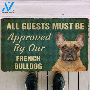 3D Must Be Approved By Our French Bulldog Custom Doormat | Welcome Mat | House Warming Gift