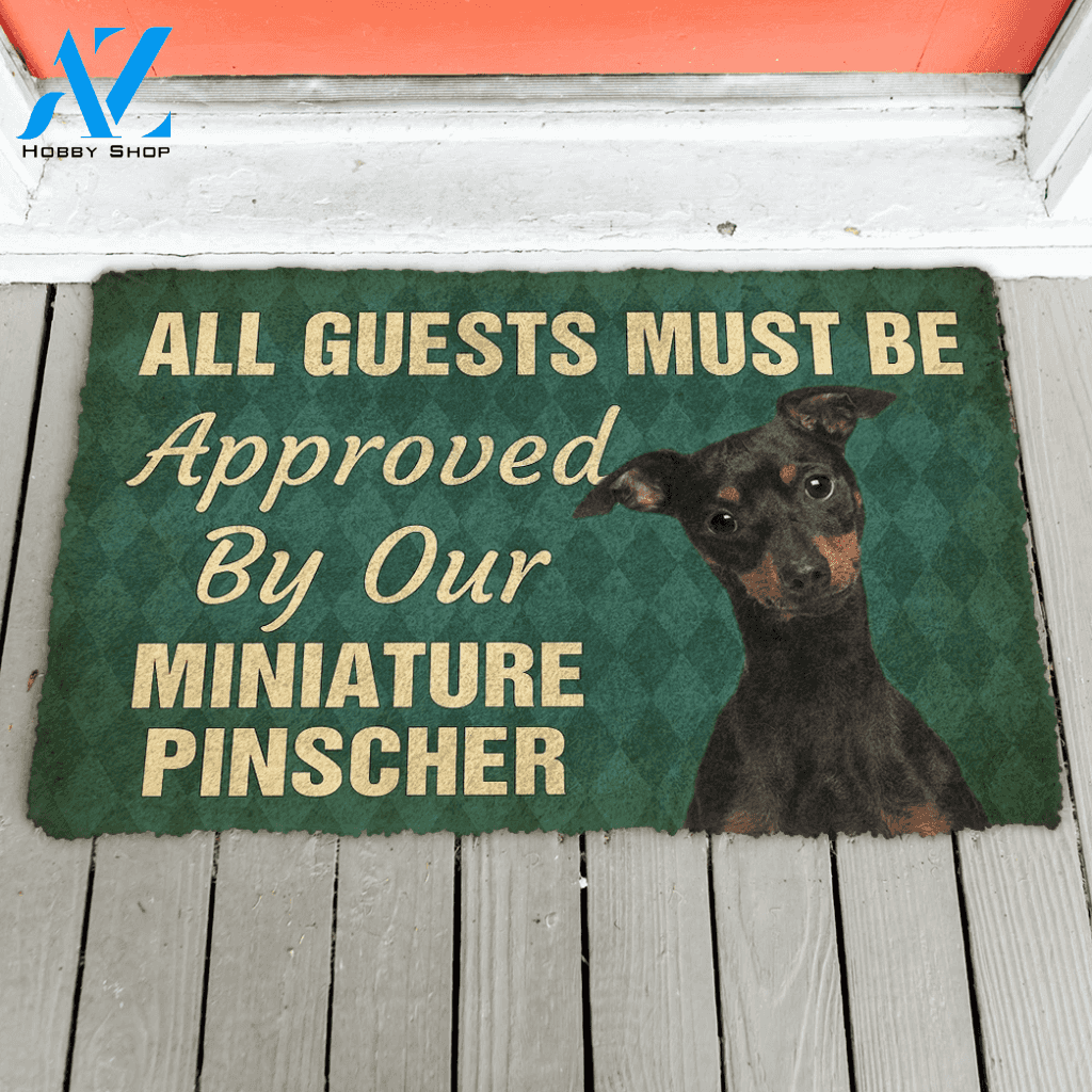 3D Must Be Approved By Our Miniature Pinscher Custom Doormat