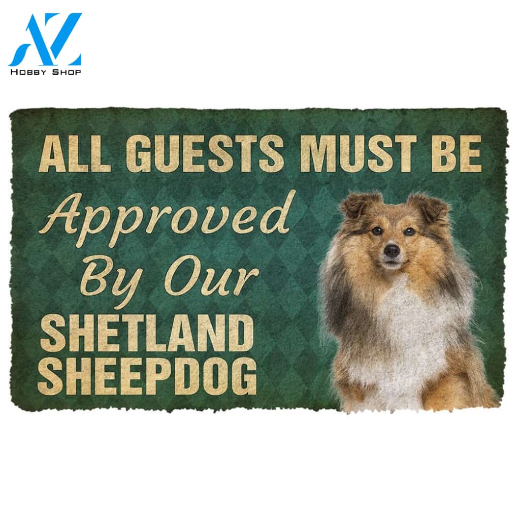3D Must Be Approved By Our Shetland Sheepdog Custom Doormat | Welcome Mat | House Warming Gift