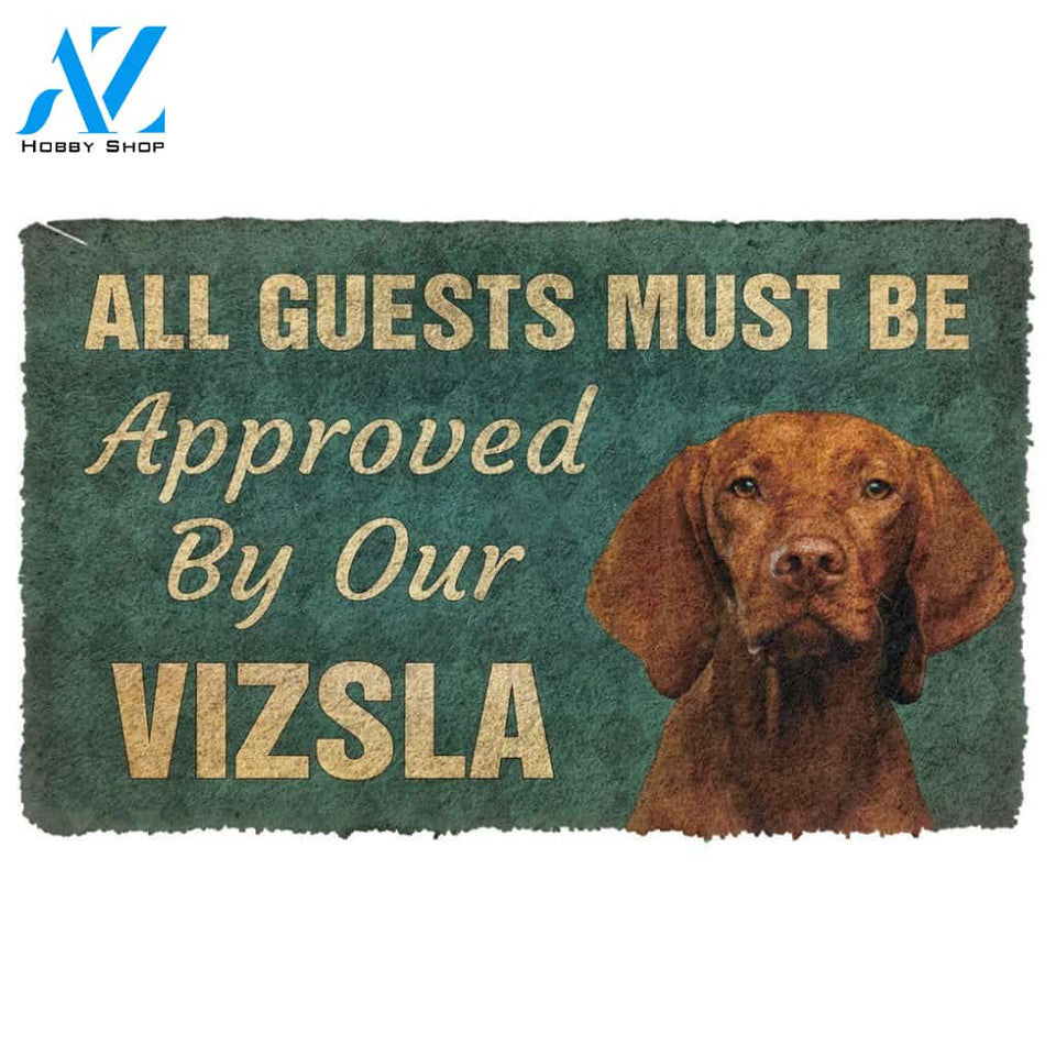 3D Must Be Approved By Our Vizsla Custom Doormat | Welcome Mat | House Warming Gift