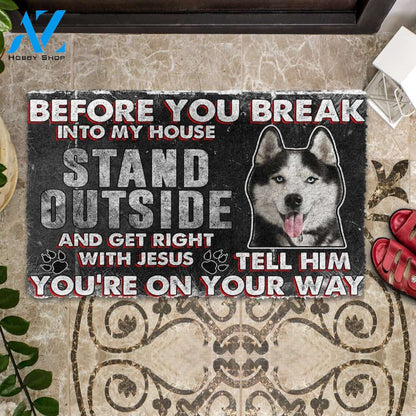 3D Siberian Husky Before You Break Into My House Custom Doormat | Welcome Mat | House Warming Gift