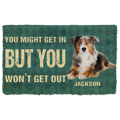 3D You Might Get In But You Wont Get Out Australian Shepherds Dog Doormat