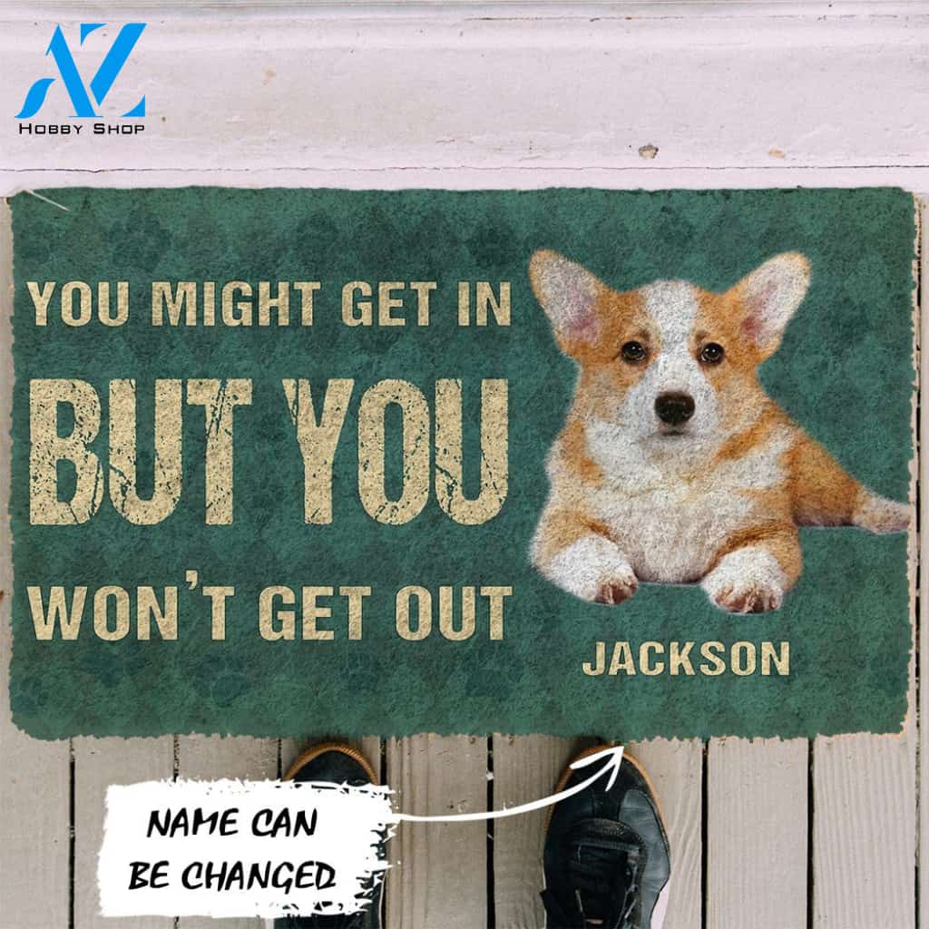 3D You Might Get In But You Wont Get Out Pembroke Welsh Corgis Dog Doormat | Welcome Mat | House Warming Gift