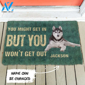 3D You Might Get In But You Wont Get Out Siberian Huskies Dog Doormat | Welcome Mat | House Warming Gift
