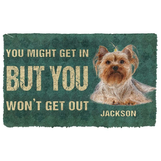 3D You Might Get In But You Wont Get Out Yorkshire Terriers Dog Doormat
