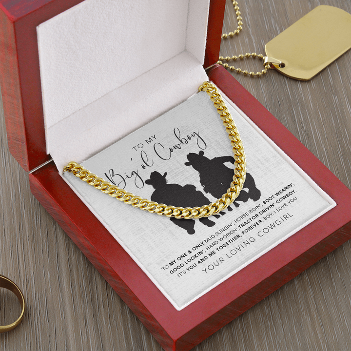 To My Big'ol Cowboy Necklace Gift You And Me Together, Forever Boy I Love You Cuban Link Chain Necklace 015H - TGV