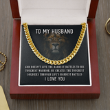 To My Husband Necklace - God Doesn't Give The Hardest Battles To His Toughest Warrior Cuban Link Chain Necklace 025C - TGV