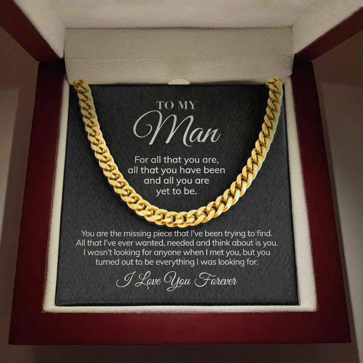 To My Man - For All That You Are - I Love You Forever - Cuban Link Chain Necklace - TGV