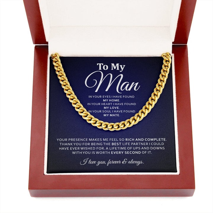 To My Man Necklace - In Your Eyes I Have Found My Home, In Your Heart I Have Found My Love Cuban Link Chain Necklace 019H - TGV