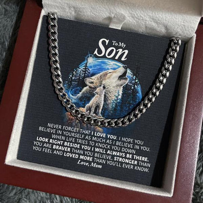 To My Son Necklace From Mom - Look right beside you I always be there Cuban Link Chain Necklace 070A - TGV