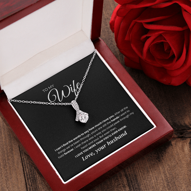 To My Wife Necklace, I Love You More Than You'll Ever Know, Necklace for Wife, Alluring Beauty Necklace - TGV