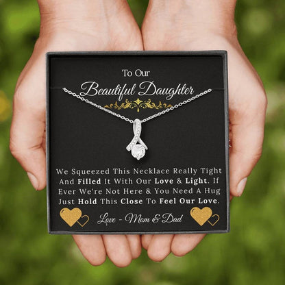 To Our Beautiful Daughter From Mom & Dad Necklace, Just Hold This Close To Feel Our Love Alluring Beauty Necklace XL046D - TGV