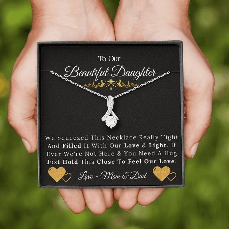 To Our Beautiful Daughter From Mom & Dad Necklace, Just Hold This Close To Feel Our Love Alluring Beauty Necklace XL046D - TGV